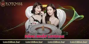 Đăng Nhập Loto188