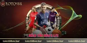 kèo tài xỉu 1 1/2